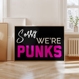 Sorry We’re Punks - PINK