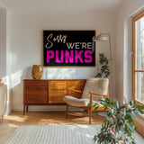 Sorry We’re Punks - PINK