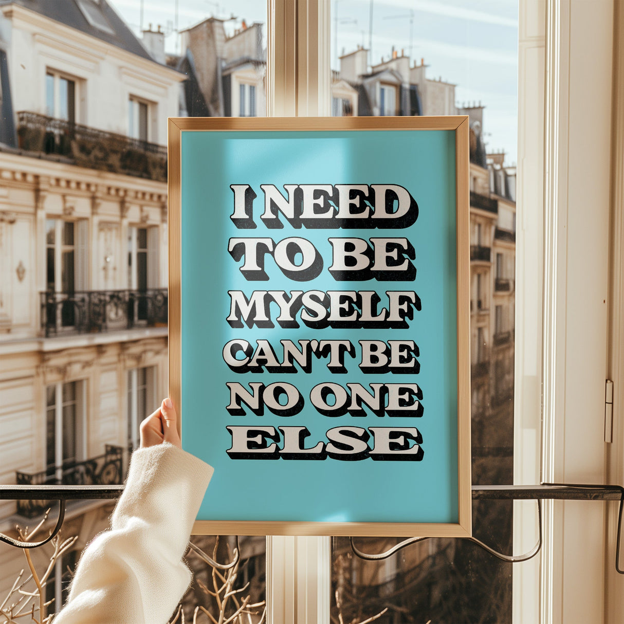 I NEED TO BE MYSELF - BLUE TYPOGRAPHY