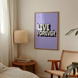 LIVE FOREVER - PURPLE TYPOGRAPHY