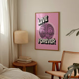 LIVE FOREVER PORTRAIT - PINK