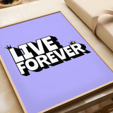 LIVE FOREVER - PURPLE TYPOGRAPHY