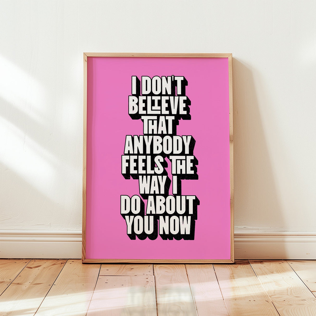 I DON'T BELIEVE - PINK TYPOGRAPHY