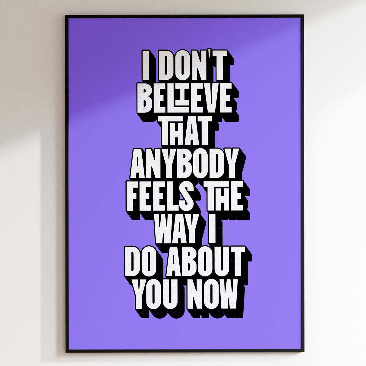 I DON'T BELIEVE - PURPLE TYPOGRAPHY