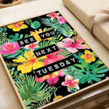 See You Next Tuesday (Floral) Print