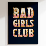 Bad Girls Club Print