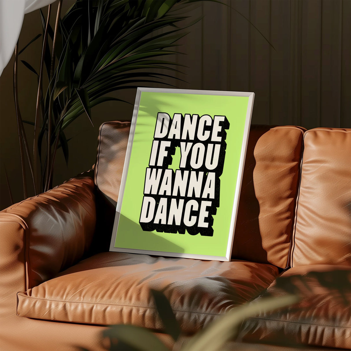 DANCE IF YOU WANNA DANCE - GREEN TYPOGRAPHY