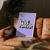 LIVE FOREVER - PURPLE TYPOGRAPHY