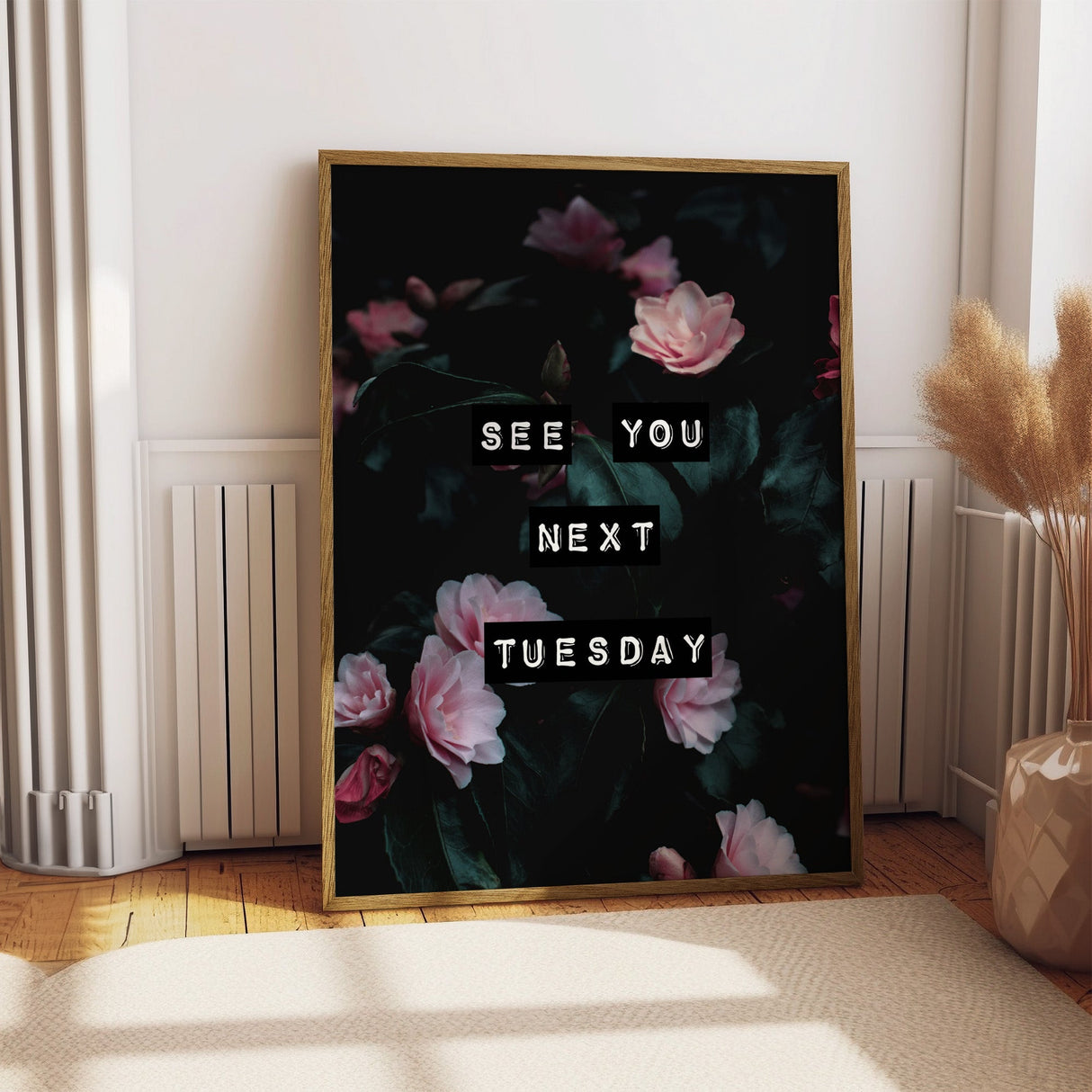 See You Next Tuesday (Dark Bloom) Print