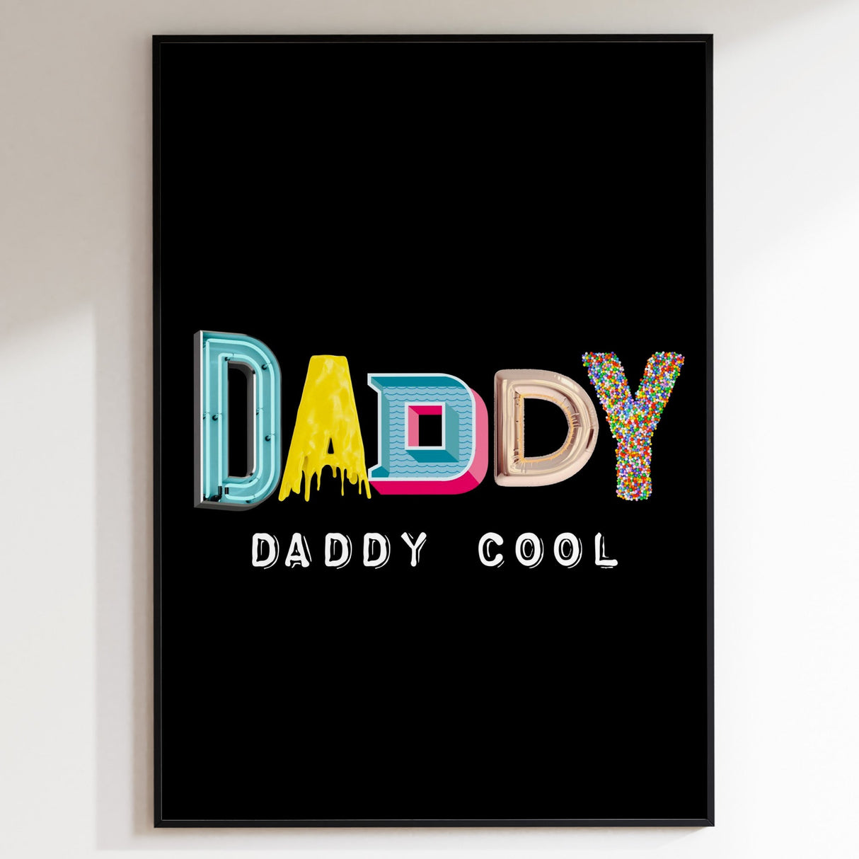 Daddy Cool Print