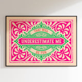 Underestimate Me PINK