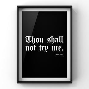 Thou Shall Not Try Me Print Punk Haus