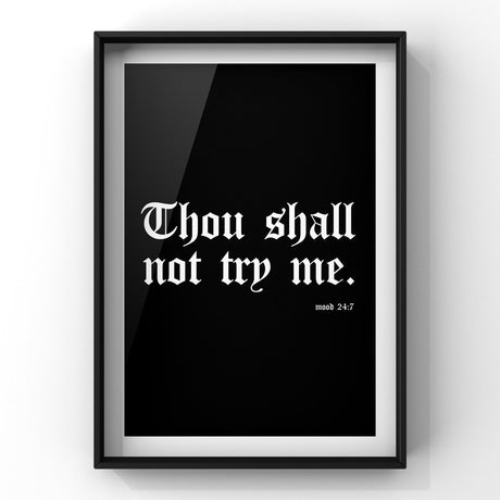 Thou Shall Not Try Me Print Punk Haus 