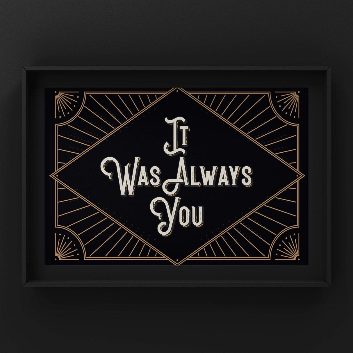 It Was Always You (Gold) Print Punk Haus 