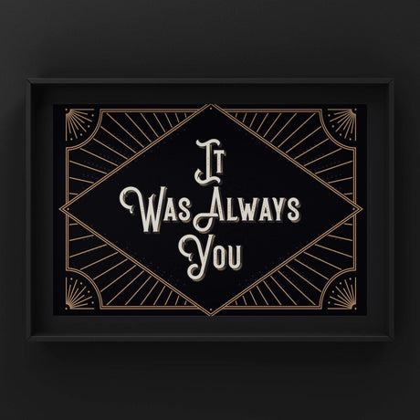 It Was Always You (Gold) Print Punk Haus 