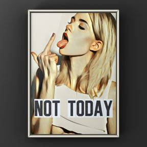 Not Today Print Punk Haus