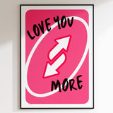 Uno Love You More Pink